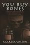 [You Buy Bones 01] • You Buy Bones